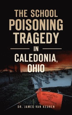 School Poisoning Tragedy in Caledonia, Ohio 1