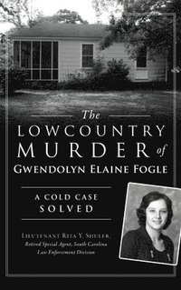 bokomslag Lowcountry Murder of Gwendolyn Elaine Fogle