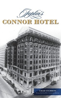 Joplin's Connor Hotel 1