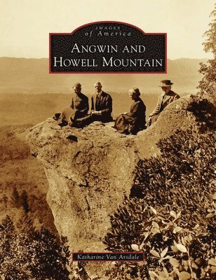 Katharine Van Arsdale, Katharine van Arsdale - Angwin and Howell Mountain, Inbunden