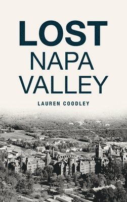 Lost Napa Valley 1