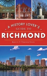 bokomslag History Lover's Guide to Richmond