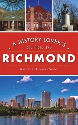 bokomslag History Lover's Guide to Richmond