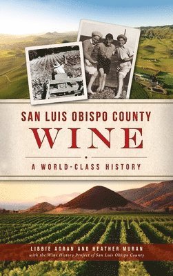 San Luis Obispo County Wine 1