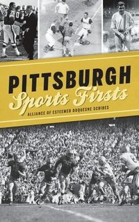 bokomslag Pittsburgh Sports Firsts