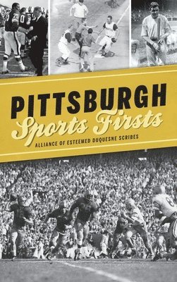 Pittsburgh Sports Firsts 1