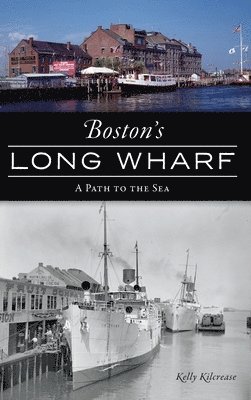 Boston's Long Wharf 1