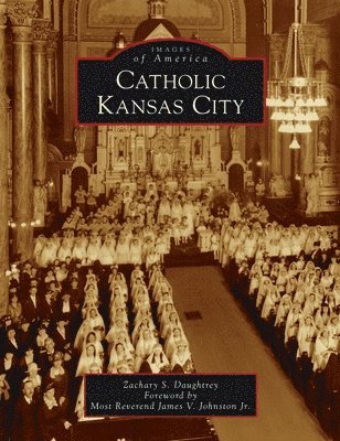 bokomslag Catholic Kansas City