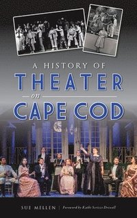 bokomslag History of Theater on Cape Cod
