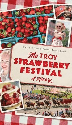 bokomslag Troy Strawberry Festival