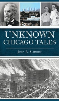 Unknown Chicago Tales 1