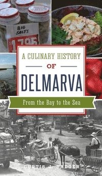 bokomslag Culinary History of Delmarva