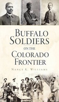 bokomslag Buffalo Soldiers on the Colorado Frontier