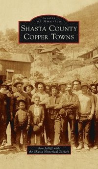 bokomslag Shasta County Copper Towns