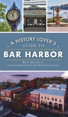 History Lover's Guide to Bar Harbor 1