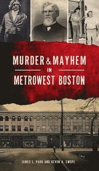 bokomslag Murder & Mayhem in Metrowest Boston