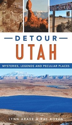 Lynn Arave, Ray Boren - Detour Utah, Inbunden