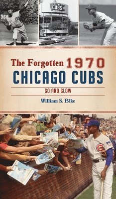 Forgotten 1970 Chicago Cubs 1