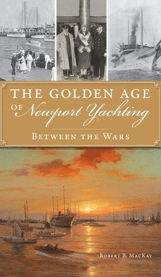 bokomslag Golden Age of Newport Yachting