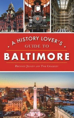 bokomslag History Lover's Guide to Baltimore