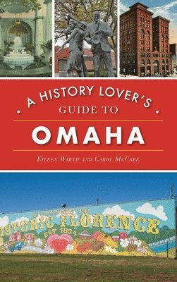 History Lover's Guide to Omaha 1