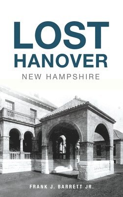 Lost Hanover, New Hampshire 1