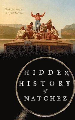 bokomslag Hidden History of Natchez