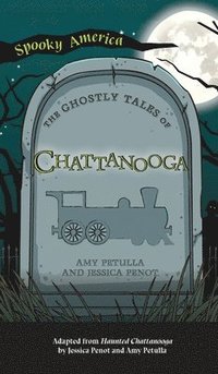 bokomslag Ghostly Tales of Chattanooga