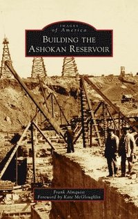 bokomslag Building the Ashokan Reservoir
