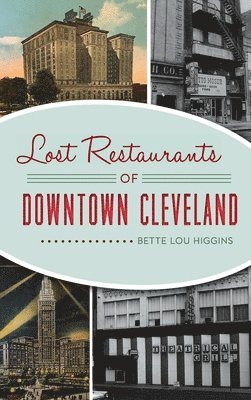 Lost Restaurants of Downtown Cleveland 1