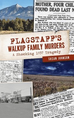 Flagstaff's Walkup Family Murders 1