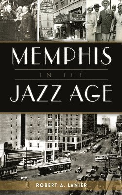bokomslag Memphis in the Jazz Age