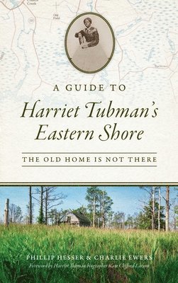 bokomslag Guide to Harriet Tubman's Eastern Shore