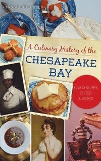 bokomslag Culinary History of the Chesapeake Bay