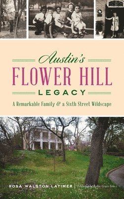 bokomslag Austin's Flower Hill Legacy