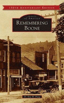 Eric W Plaag - Remembering Boone, Inbunden