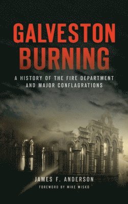 Galveston Burning 1