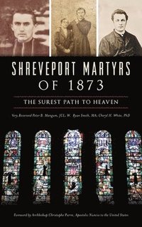 bokomslag Shreveport Martyrs of 1873