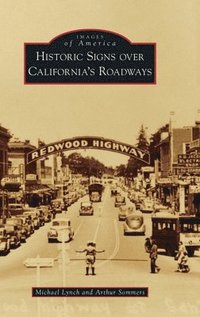 bokomslag Historic Signs Over California's Roadways