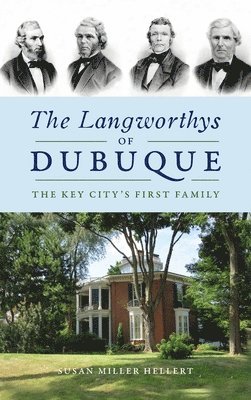 Langworthys of Dubuque 1