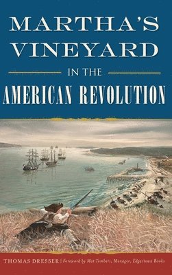 Martha's Vineyard in the American Revolution 1