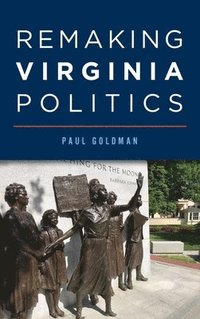 bokomslag Remaking Virginia Politics