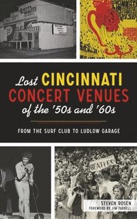 bokomslag Lost Cincinnati Concert Venues of the '50s and '60s