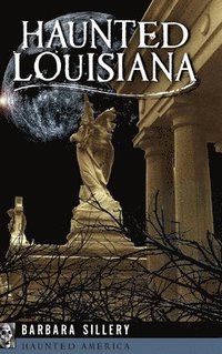 bokomslag Haunted Louisiana