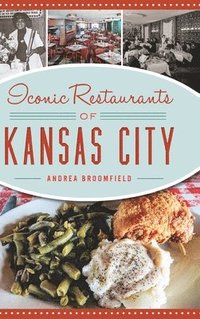 bokomslag Iconic Restaurants of Kansas City