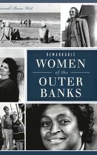 bokomslag Remarkable Women of the Outer Banks