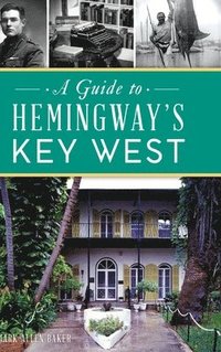 bokomslag Guide to Hemingway's Key West