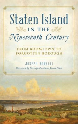 bokomslag Staten Island in the Nineteenth Century