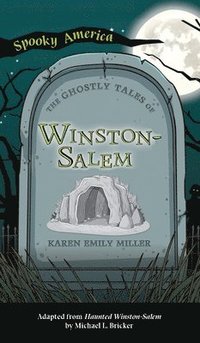 bokomslag Ghostly Tales of Winston-Salem
