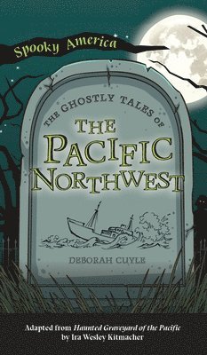 bokomslag Ghostly Tales of the Pacific Northwest